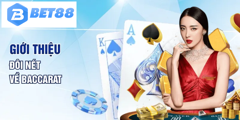 Giới thiệu đôi nét về Baccarat